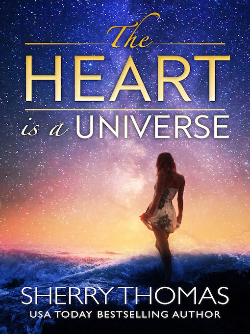 Title details for The Heart is a Universe by Sherry Thomas - Available